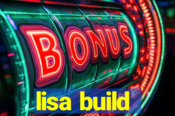 lisa build